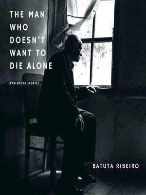 cover image of The Man Who Doesn't Want to Die Alone